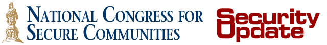 National Congress for Secure Communities Security Update